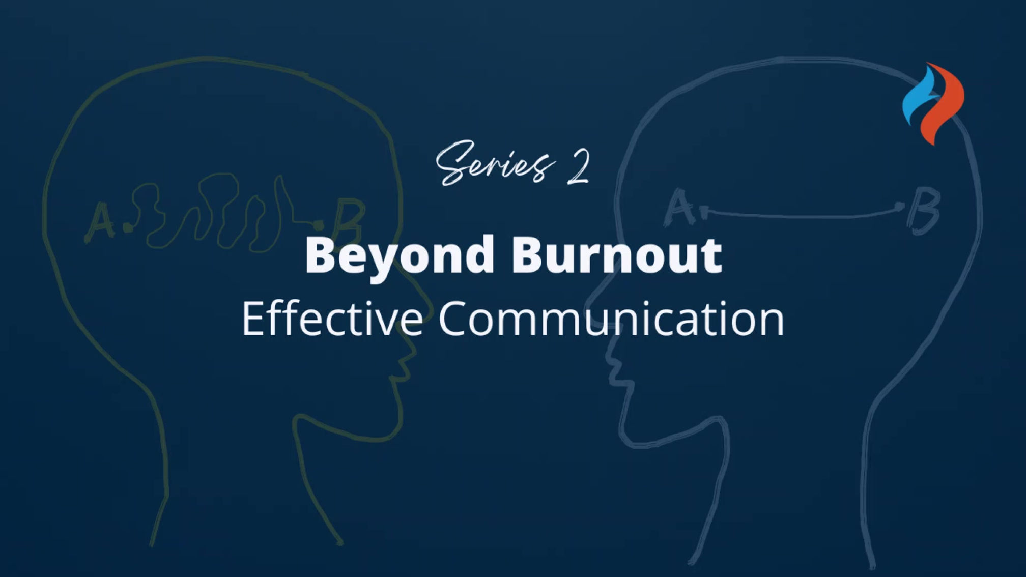 Effective Communication for Nurses - Beyond Burnout Series